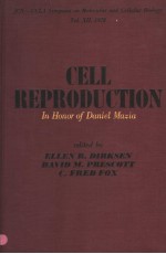 CELL REPRODUCTION:IN HONOR OF DANIEL MAZIA VOLUME 12