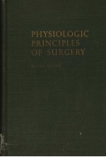PHYSIOLOGIC PRINCIPLES OF SURGERY SECOND EDITION