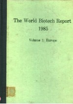 THE WORLD BIOTECH REPORT 1985 VOLUME 1:EUROPE