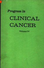 PROGRESS IN CLINICAL CANCER VOLUME IV