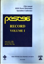 RECORD VOL.1 27TH ANNUAL IEEE POWER ELECTRONICS SPECIALISTS CONFERENCE