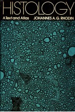 HISTOLOGY A TEXT AND ATLAS