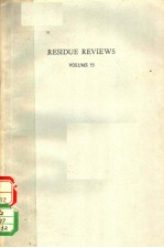 RESIDUE REVIEWS VOLUME 55