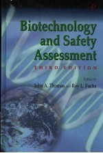 BIOTECHNOLOGY AND SAFETY ASSESSMENT THIRD EDITION