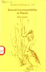 THE INSTITUTE OF BIOLOGY'S STUDIES IN BIOLOGY NO.110 SEXUAL INCOMPATIBILITY IN PLANTS
