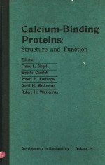 CALCIUM-BINDING PROTEINS:STRUCTURE AND FUNCTION VOLUME 14 DEVELOPMENTS IN BIOCHEMISTRY