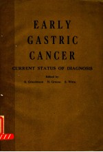 EARLY GASTRIC CANCER CURRENT STATUS OF DIAGNOSIS