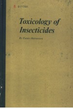 TOXICOLOGY OF INSECTICIDES