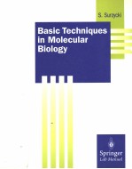 BASIC TECHNIQUES IN MOLECULAR BIOLOGY