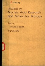 PROGRESS IN NUCLEIC ACID RESEARCH AND MOLECULAR BIOLOGY VOLUME 22