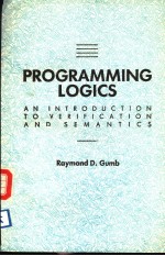 PROGRAMMING LOGICS AN INTERODUCTION TO VERIFICATION AND SEMANTICS