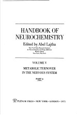 HANDBOOK OF NEUROCHEMISTRY VOLUME 5 METABOLIC TURNOVER IN THE NERVOUS SYSTEM PART A
