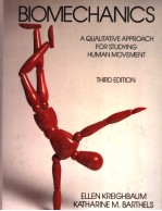 BIOMECHANICS A QUALITATIVE APPROACH FOR STUDYING HUMAN MOVEMENT THIRD EDITION