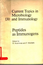 CURRENT TOPICS IN MICROBIOLOGY AND IMMUNOLOGY 130 PEPTIDES AS IMMUNOGENS