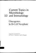 CURRENT TOPICS IN MICROBIOLOGY AND IMMUNOLOGY 113 ONCOGENES IN B-CELL NEOPLASIA