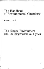 THE NATURAL ENVIRONMENT AND THE BIOGEOCHEMICAL CYCLES VOLUME 1
