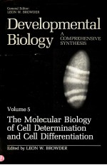 DEVELOPMENTAL BIOLOGY A COMPREHENSIVE SYNTHESIS VOLUME 5 THE MOLECULAR BIOLOGY OF CELL DETERMINAT