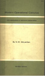 MODERN OPERATIONAL CALCULUS WITH APPLICATIONS IN TECHNICAL MATHEMATICS REVISED EDITION