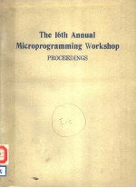THE 16TH ANNUAL MICROPROGRAMMING WORKSHOP PROCEEDINGS