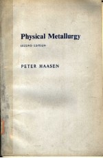 PHYSICAL METALLURGY SECOND EDITION