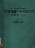 PROCEEDINGS OF THE 30TH ANNUAL CONFERENCE ON ENGINEERING IN MEDICINE AND BIOLOGY VOLUME 19