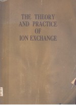 THE THEORY AND PRACTICE OF ION EXCHANGE