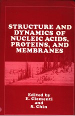 STRUCTURE AND DYNAMICS OF NUCLEIC ACIDS,PROTEINS,AND MEMBRANES