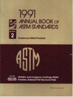 1991 ANNUAL BOOK OF ASTM STANDARDS SECTION 2 NONFERROUS METAL PRODUCTS VOLUME 02.05 METALLIC AND INO
