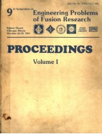 9TH SYMPOSIUM ON ENGINEERING PROBLEMS OF FUSION RESEARCH PROCEEDINGS VOLUME 1