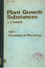 PLANT GROWTH SUBSTANCES VOLUME 1：CHEMISTRY AND PHYSIOLOGY