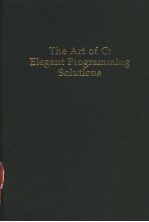 THE ART OF C:ELEGANT PROGRAMMING SOLUTIONS