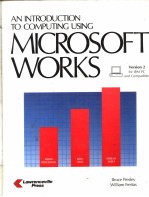 AN INTRODUCTION TO COMPUTING USING MICROSOFT WORKS VERSION 2