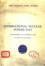 THE SANDVIK STEEL WORKS INTERNATIONAL NUCLEAR POWER DAY IN SANDVIKEN ON NOVEMBER 28