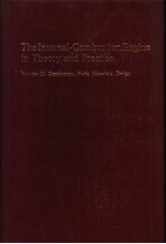 THE INTERNAL-COMBUSTION ENGINE IN THEORY AND PRACTICE VOLUME Ⅱ:COMBUSTION,FUELS,MATERIALS,DESIGN