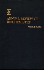 ANNUAL REVIEW OF BIOCHEMISTRY VOLUME 53 1984