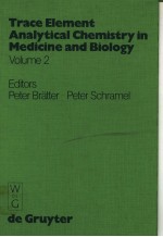 TRACE ELEMENT ANALYTICAL CHEMISTRY IN MEDICINE AND BIOLOGY VOLUME 2