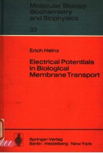 MOLECULAR BIOLOGY BIOCHEMISTRY AND BIOPHYSICS 33 ELECTRICAL POTENTIALS IN BIOLOGICAL MEMBRANE TRANS
