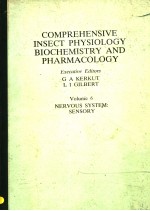 COMPREHENSIVE INSECT PHYSIOLOGY BIOCHEMISTRY AND PHARMACOLOGY VOLUME 6 NERVOUS SYSTEM:SENSORY EXE