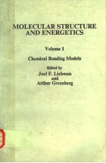 MOLECULAR STRUCTURE AND ENERGETICS VOLUME 1 CHEMICAL BONDING MODELS