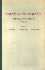 ADVANCES IN CATALYSIS AND RELATED SUBJECTS VOLUME 21