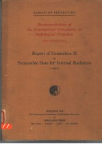 RECOMMENDATIONS OF THE INTERNATIONAL COMMISSION ON RADIOLOGICAL PROTEETION JCRP PUBLICATION 2 REPORT