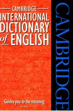 CAMBRIDGE INTERNATIONAL DICTIONARY OF ENGLISH