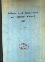 SULFURIC ACID MANUFACTURE AND EFFLUENT CONTROL 1971