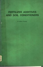 FERTILIZER ADDITIVES AND SOIL CONDITIONERS