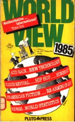 WORLD VIEW 1985 AN ECONOMIC AND POLITICAL YEARBOOK