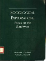 SOCIOLOGICAL EXPLORATIONS FOCUS ON THE SOUTHWEST