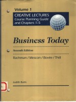 CREATIVE LECTURES(COURSE PLANNING GUIDE AND CHAPTERS 1-5) BUSINESS TODAY VOLUME 1 SEVENTH EDITION
