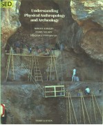 UNDERSTANDING PHYSICAL ANTHROPOLOGY AND ARCHEOLOGY THIRD EDITION