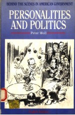 BEHIND THE SCENES IN AMERICAN GOVERNMENT PERSONALITIES AND POLITICS EIGHTH EDITION
