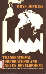 TRANSNATIONAL CORPORATIONS AND UNEVEN DEVELOPMENT:THE INTERNATIONALIZATION OF CAPITAL AND THE THIRD